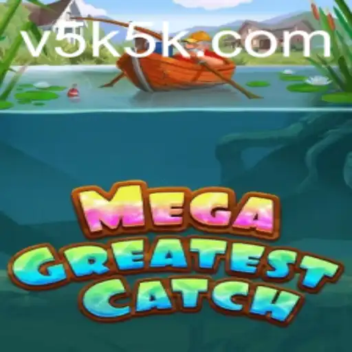 Unveiling the Thrills of MegaGreatestCatch Amid Gaming Evolution